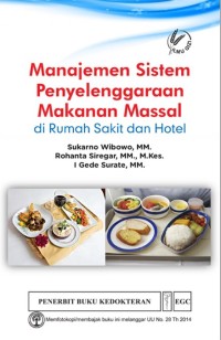 Manajemen Sistem Penyelenggaraan Makanan Massal di Rumah Sakit dan Hotel