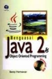 Menguasai Java 2 dan Object Oriented Programming