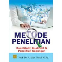 Metode Penelitian Kuantitatif, kualitatif & Penelitian Gabungan