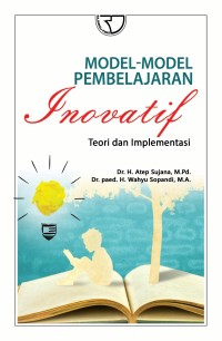 Model-Model Pembelajaran Inovatif;Teori dan Implementasi