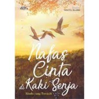Nafas Cinta di Kaki Senja: Rindu yang Tersisih
