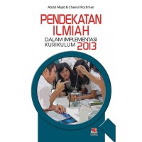 Pendekatan Ilmiah Dalam Ilmiah dalam Implementasi Kurikulum 2013