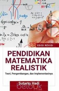 Pendidikan Matematika Realistik: teori, pengembangan dan implementasinya