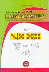 Serial Matematika Untuk PGSD: bilangan cacah dan bulat