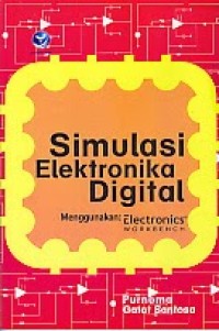Simulasi Elektronika Digital Menggunakan Electrinics Workbench