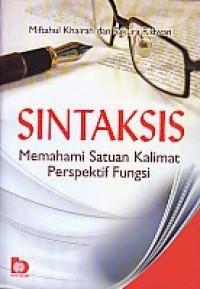 Sintaksis: memahami satuan kalimat perspektif fungsi