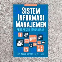 Sistem Informasi Manajemen Perspektif Organisasi