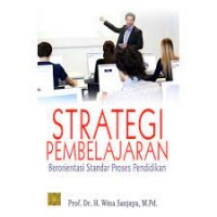 Strategi Pembelajaran : berorientasi standar proses pendidikan