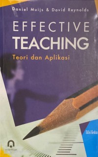 Effective Teaching : Teori dan Aplikasi
