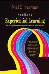 Handbook Experiential Learning : Strategi Pembelajaran Dari Dunia Nyata