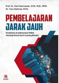 Pembelajaran Jarak Jauh : Pendekatan & Implementasi VCDLN, Teknologi Televisi dan E-Learning Blended