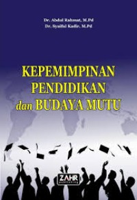 Kepemimpinan Pendidikan dan Budaya Mutu