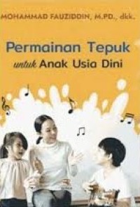 Permainan Tepuk untuk Anak Usia Dini
