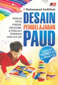 Desain Pembelajaran PAUD: tinjauan teoritik & praktik