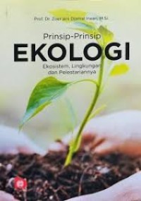 Prinsip-prinsip Ekologi: ekosistem, lingkungan dan pelestariannya