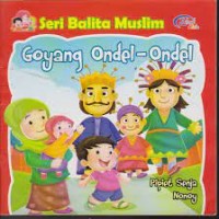Seri Balita Muslim : Goyang Ondel-Ondel