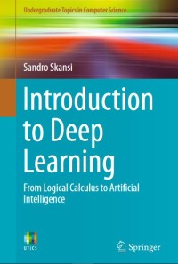 Introduction to Deep Learning From Logical Calculus to Artificial Intelligence