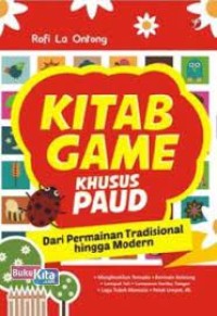 Kitab Game Khusus PAUD : Dari Permainan Tradisional Hingga Modern