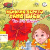 Kembang Sepatu yang Lucu: The Cute Hibiscus