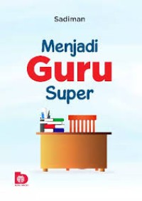 Menjadi Guru Super