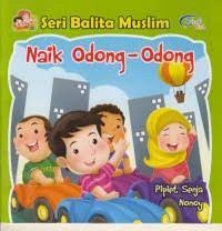 Seri Balita Muslim : Naik Odong-Odong