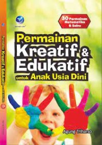 Permainan Kreatif & Edukatif untuk Anak Usia Dini