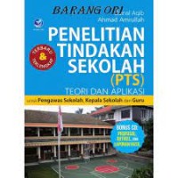 Penelitian Tindakan Sekolah(PTS) : Teori dan Aplikasi