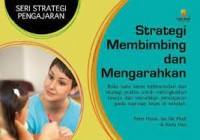 Seri Strategi Pengajaran : Strategi Membimbing dan Mengarahkan
