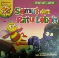 Seri Fabel Aesop : Semut dan Ratu Lebah