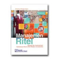 Manajemen Ritel; Strategi dan Implementasi Operasional Bisnis Ritel Modern di Indonesia