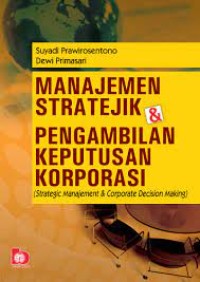 Manajemen Strategik dan Pengambilan Keputusan Korporasi