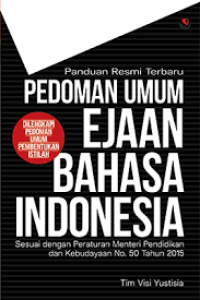 Panduan Resmi Terbaru Pedoman Umum Ejaan Bahasa Indonesia