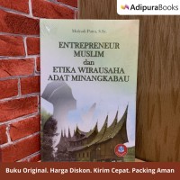 Enterpreneur Muslim dan Etika Wirausaha Adat Minangkabau