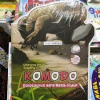 Komodo : Dinosaurus yang Masih Hidup