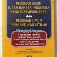 Pedoman Umum Ejaan Bahasa Indonesia yang Disempurnakan dan Pedoman Umum Pembentukan Istilah