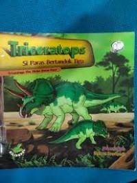 Triceratops : Si Paras Bertanduk Tiga